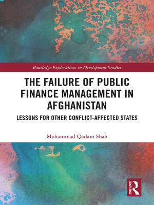 cover image of The Failure of Public Finance Management in Afghanistan